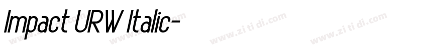 Impact URW Italic字体转换 Impact URW Italic字体转换